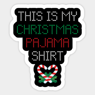 This is my Christmas Pajama Shirt Sticker